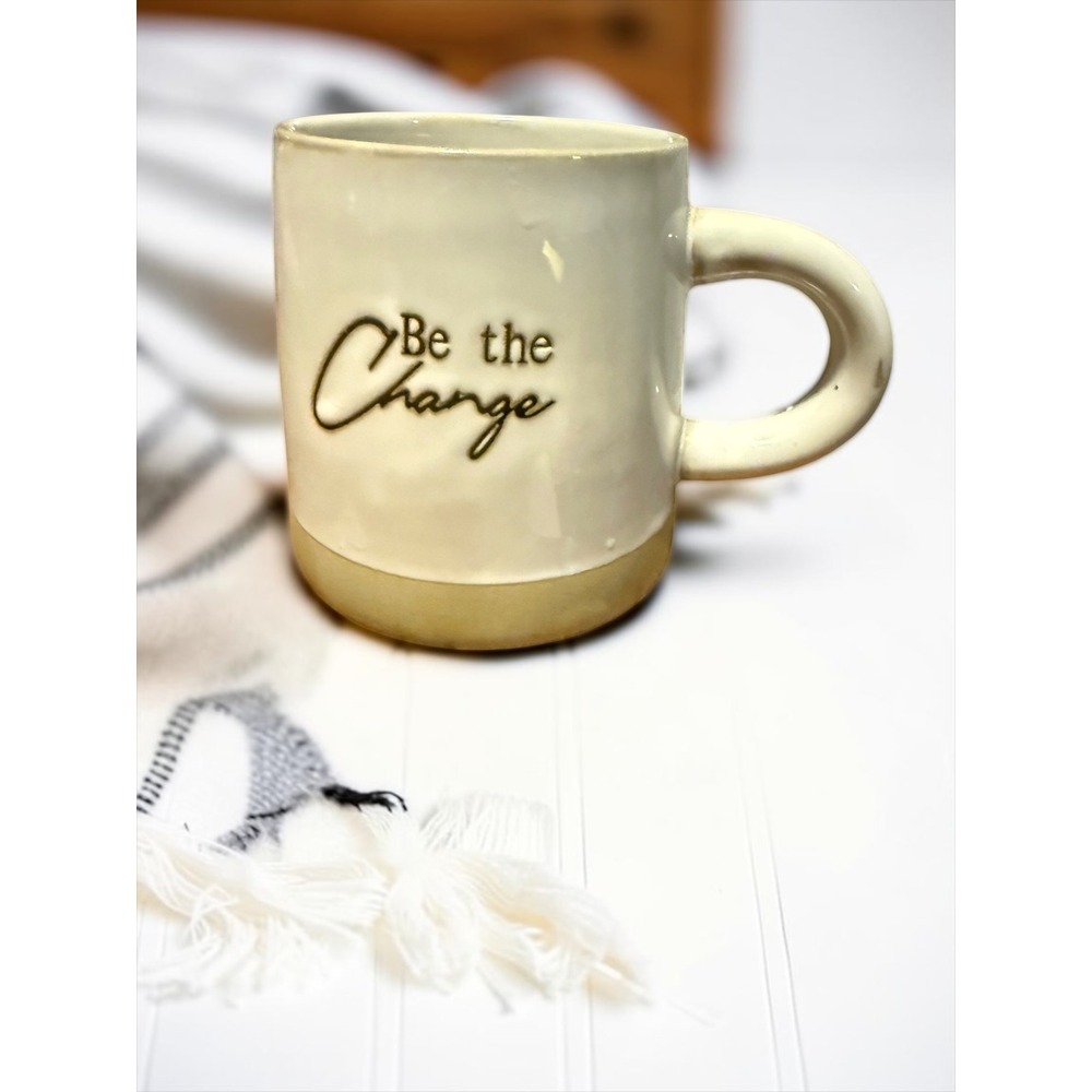 Be the Change Inspirational Ceramic Coffee Mug Cream Tan Two Tone Stoneware Cup‎